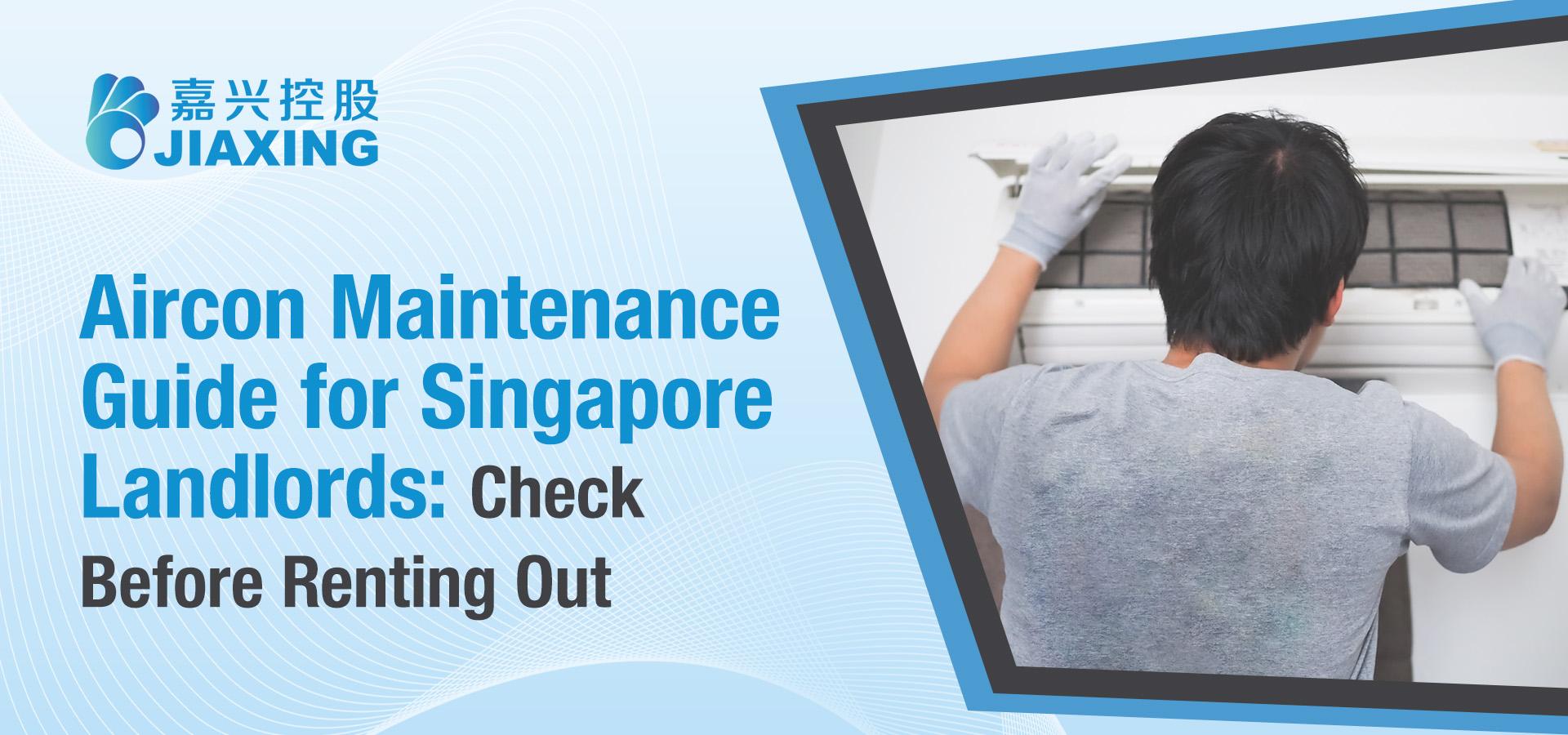Pre-Rental Aircon Checklist for SG Landlords